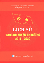 LỊCH SỬ ĐẢNG BỘ HUYỆN AN DƯƠNG 2010 - 2020  (BẢN GỐC)